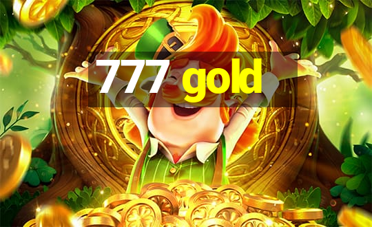 777 gold