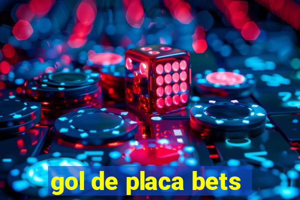 gol de placa bets