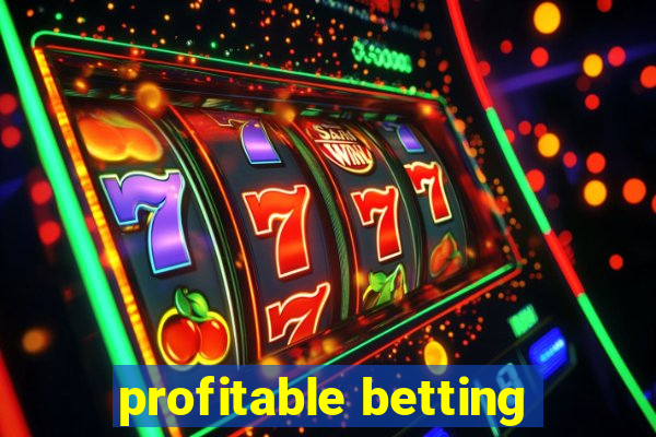 profitable betting