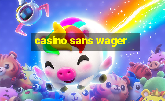 casino sans wager