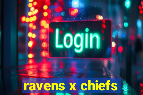 ravens x chiefs