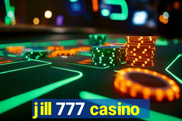 jill 777 casino