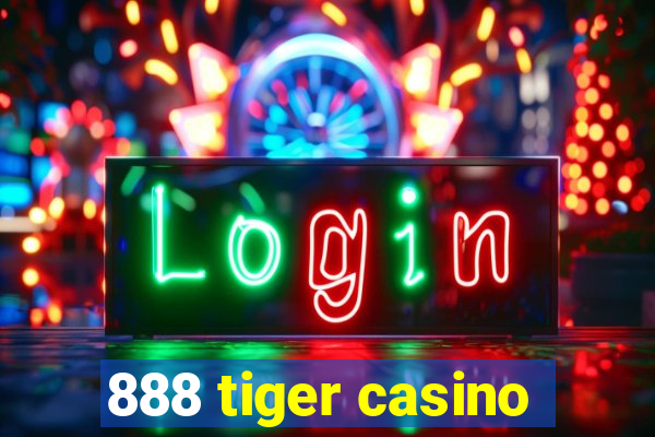 888 tiger casino