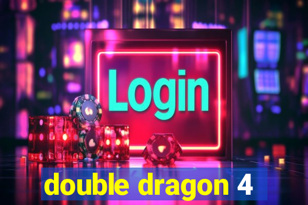 double dragon 4