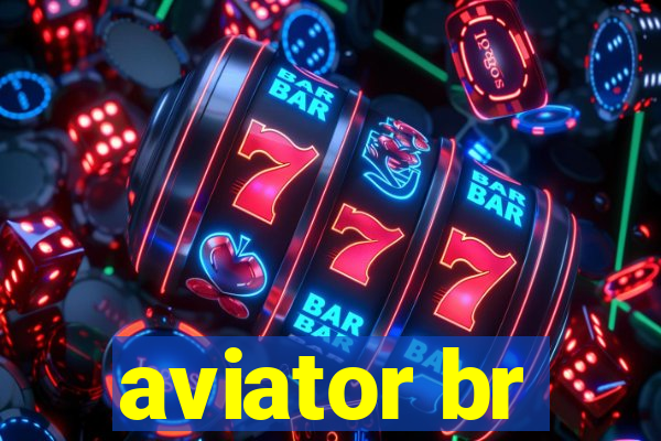 aviator br