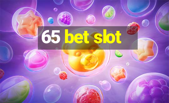 65 bet slot