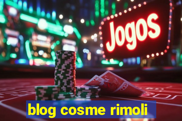 blog cosme rimoli