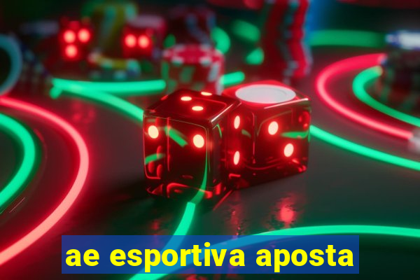 ae esportiva aposta