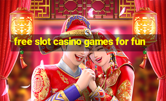 free slot casino games for fun