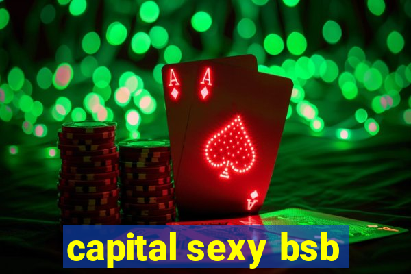 capital sexy bsb