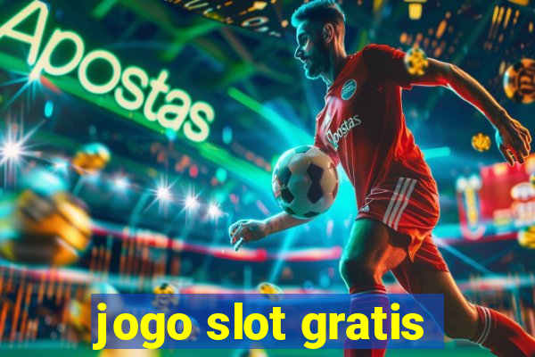 jogo slot gratis