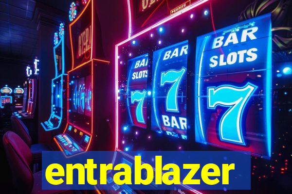 entrablazer