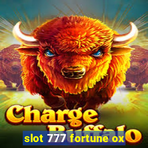 slot 777 fortune ox