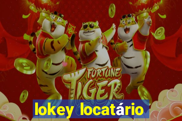 lokey locatário