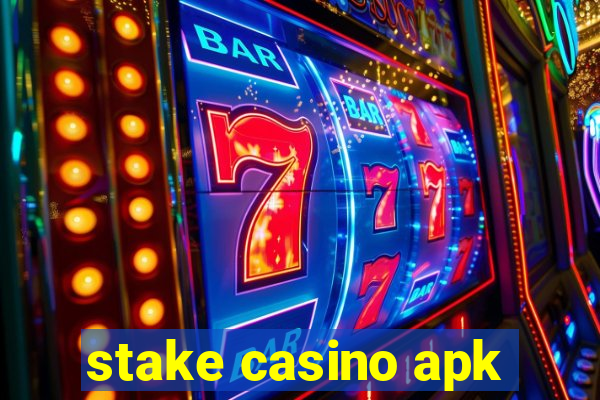 stake casino apk