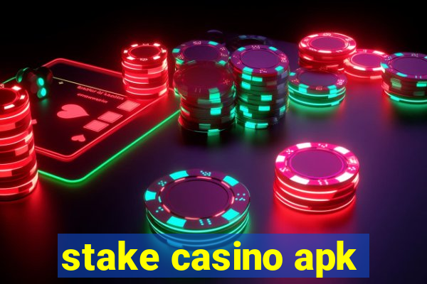 stake casino apk