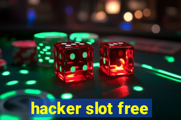 hacker slot free