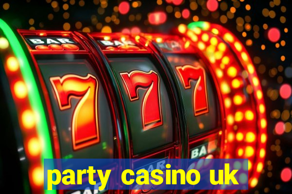 party casino uk