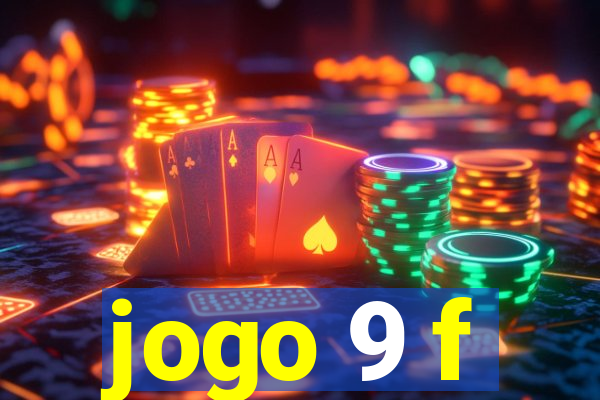 jogo 9 f