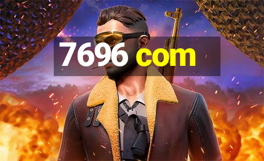 7696 com