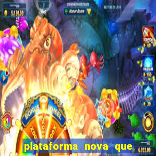 plataforma nova que da b么nus no cadastro