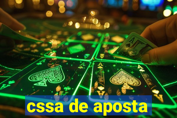 cssa de aposta