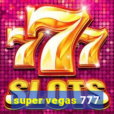 super vegas 777