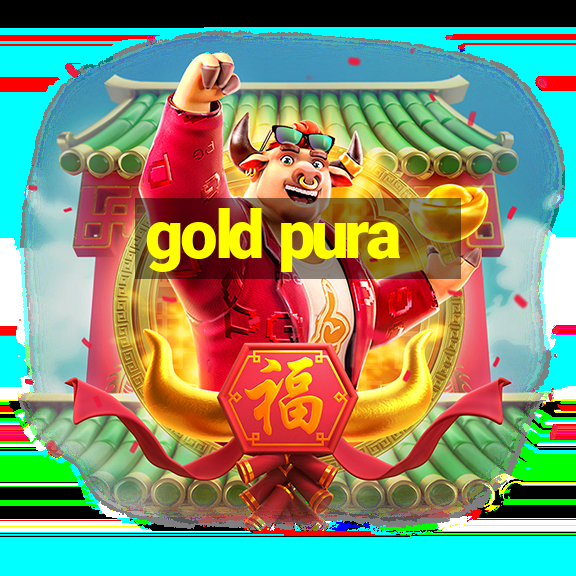 gold pura