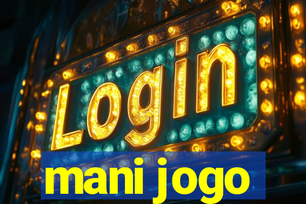 mani jogo