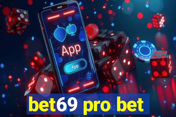 bet69 pro bet