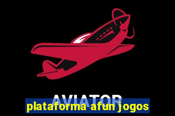 plataforma afun jogos