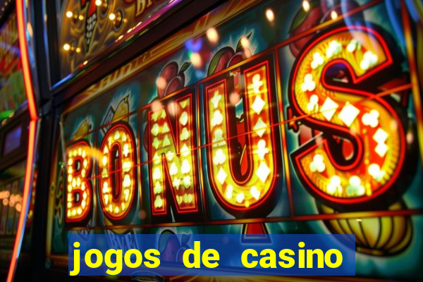 jogos de casino grátis slots