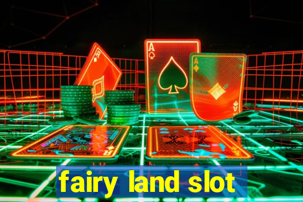 fairy land slot