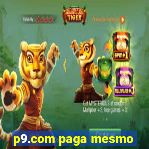 p9.com paga mesmo