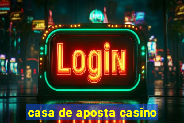 casa de aposta casino