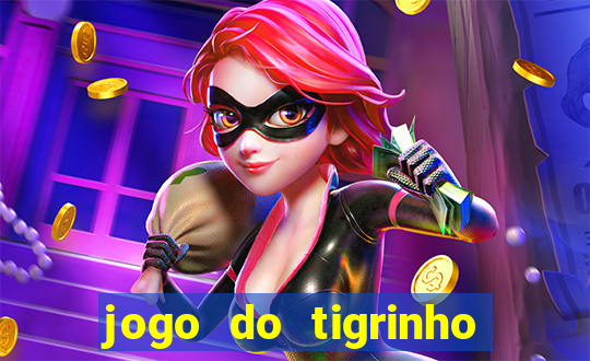 jogo do tigrinho de 1 real