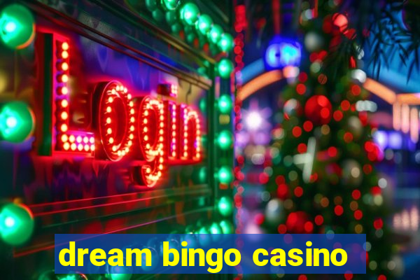 dream bingo casino