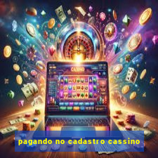 pagando no cadastro cassino