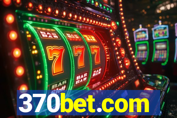 370bet.com