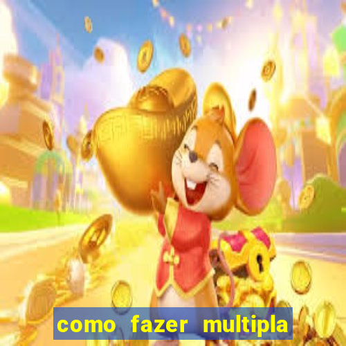 como fazer multipla na bet365