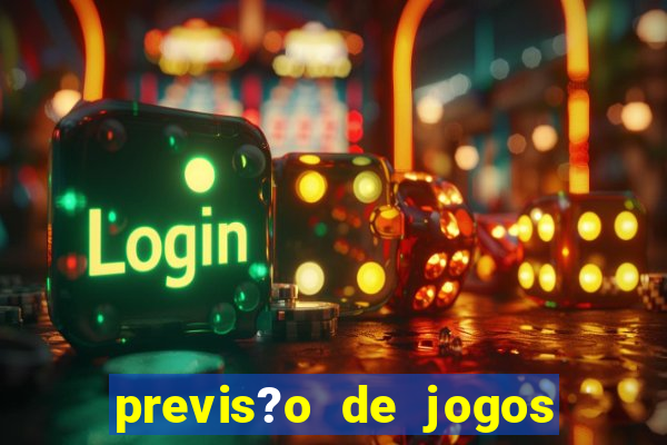 previs?o de jogos para hoje