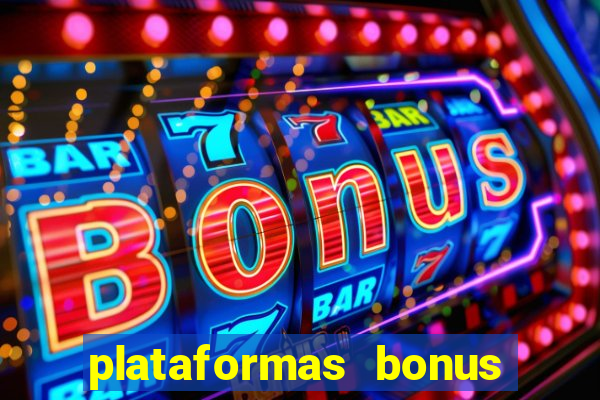 plataformas bonus de cadastro