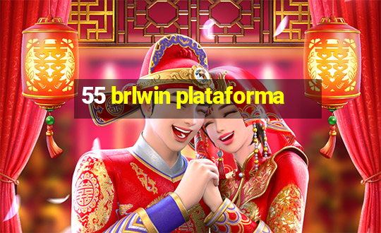 55 brlwin plataforma