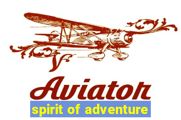 spirit of adventure