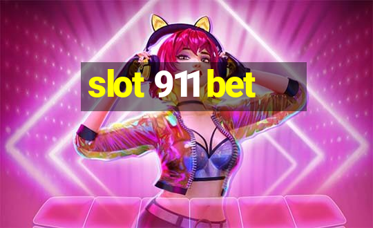 slot 911 bet