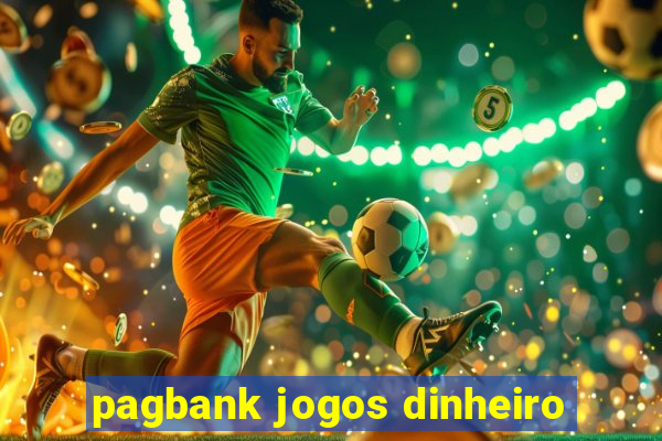 pagbank jogos dinheiro