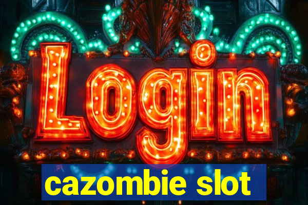 cazombie slot