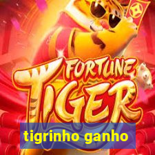 tigrinho ganho