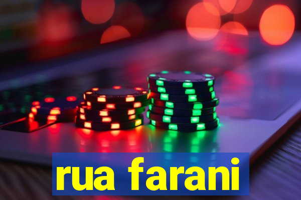 rua farani