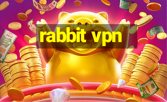 rabbit vpn